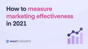 How to Measure Marketing Effectiveness in 2022